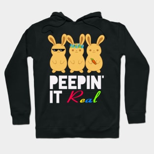 Peepin it Real Easter Day Bunny Hoodie